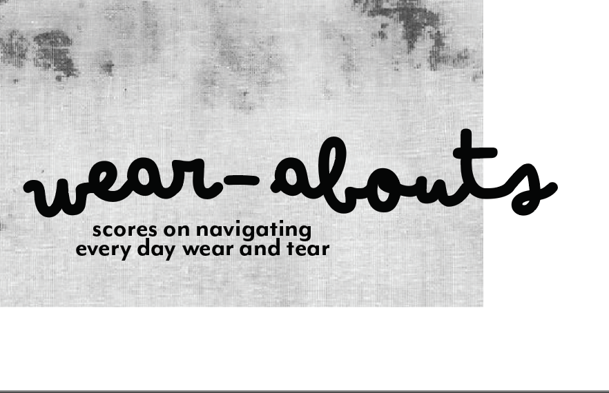 WEARABOUTS – scores on navigating every day wear and&nbsp;tear